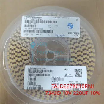 10TK-500PCS TAJD227K010RNJ 220uF ±10% 10V D tüüp 7343 tantaal kondensaator Brand new originaal